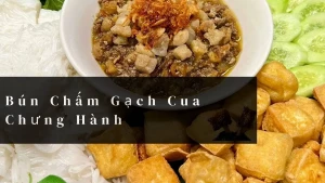 Bún Chấm Gạch Cua Chưng Hành Món Ngon Dân Dã Khiến Ai Thưởng Thức Cũng Mê