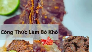 Công Thức Làm Bò Khô Đậm Đà Chuẩn Vị Tại Nhà