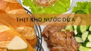 Thịt kho nước dừa thơm ngon khó cưỡng