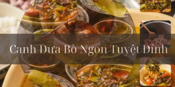 Bí Quyết Nấu Canh Dưa Bò Ngon Tuyệt Đỉnh Với Nồi Áp Suất