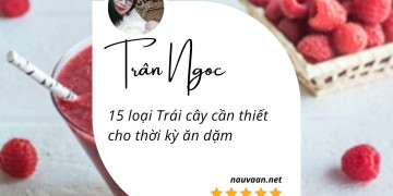 Tổng hợp các loại trái cây dành cho bé ăn dặm hỗ trợ cho sự phát triển của trẻ